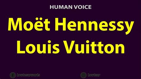 how is louis vuitton pronounce|moët hennessy louis vuitton pronunciation.